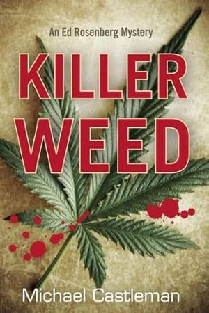 Seller image for Killer Weed: An Ed Rosenberg Mystery for sale by Redux Books