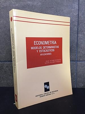 Seller image for Econometria : modelos deterministas y estocasticos: aplicaciones. Angel Alcaide Inchausti, Nelson Alvarez Vazquez. for sale by Lauso Books