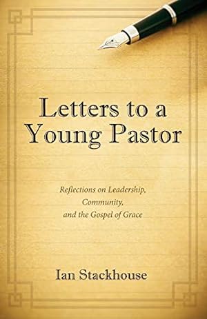 Bild des Verkufers fr Letters to a Young Pastor: Reflections on Leadership, Community, and the Gospel of Grace zum Verkauf von WeBuyBooks