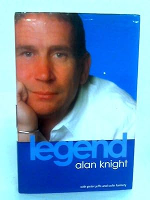 Image du vendeur pour Legend: The Alan Knight Story mis en vente par World of Rare Books