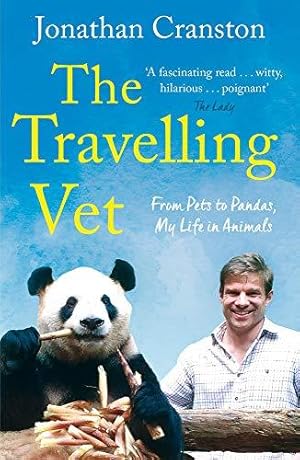 Seller image for The Travelling Vet: From pets to pandas, my life in animals for sale by WeBuyBooks