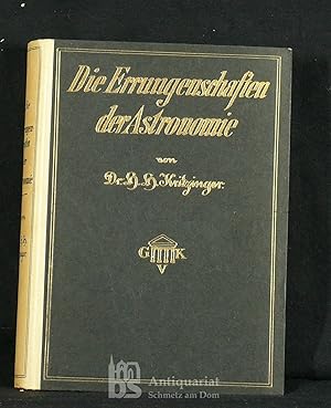 Die Errungenschaften der Astronomie nach den Originalarbeiten der führenden Forscher.