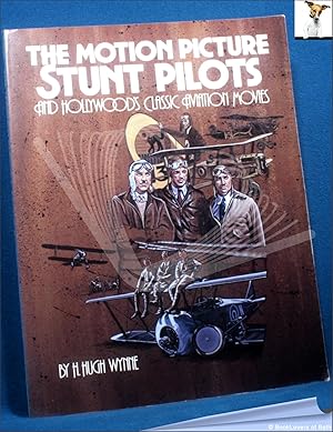 Bild des Verkufers fr The Motion Picture Stunt Pilots and Hollywood's Classic Aviation Movies zum Verkauf von BookLovers of Bath