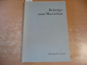 Seller image for Beitrge zum Massivbau - MEHMEL-FESTSCHRIFT for sale by Gebrauchtbcherlogistik  H.J. Lauterbach