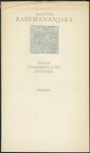 Image du vendeur pour Deine unermeliche Legende. (Gedichte. Nachdichtungen aus dem Franzsischen von Erica de Bary und Rainer Arnold). mis en vente par Schsisches Auktionshaus & Antiquariat