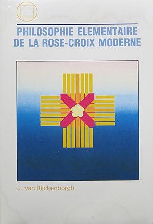 Bild des Verkufers fr Philosophie lmentaire de la Rose-Croix moderne zum Verkauf von Bouquinerie L'Ivre Livre