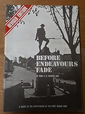 Seller image for Before Endeavours Fade: A Guide to the Battlefields of the First World War (Revised Edition) for sale by Cambridge Rare Books