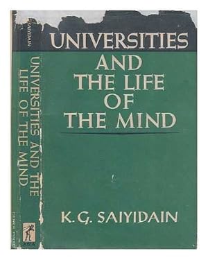 Bild des Verkufers fr Universities and the life of the mind / [by] K.G. Saiyidain zum Verkauf von WeBuyBooks