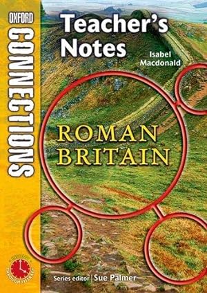 Immagine del venditore per Oxford Connections: Year 3: The Romans; History - Teacher's Notes: Year 3 History venduto da WeBuyBooks