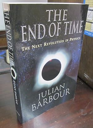 Seller image for The End of Time: The Next Revolution in Physics for sale by Atlantic Bookshop