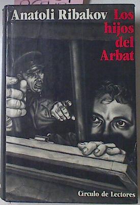 Imagen del vendedor de Los Hijos Del Arbat a la venta por Almacen de los Libros Olvidados