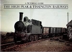 Seller image for A Pictorial Guide The High Peak & Tissington Railways for sale by Delph Books PBFA Member