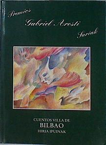Immagine del venditore per Cuentos Villa de Bilbao Hiria Ipuinak ( 1990- 1993 ) Premios Gabriel Aresti venduto da Almacen de los Libros Olvidados