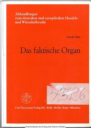 Das faktische Organ