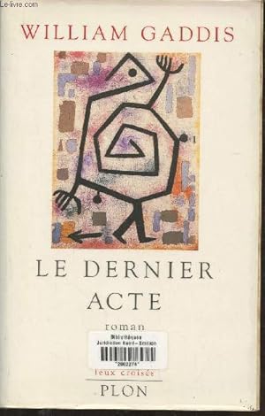 Seller image for Le dernier acte (Collection "Feux croiss") for sale by Le-Livre