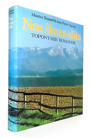 Seller image for Nos lieux-dits. Toponymie romande. for sale by La Bergerie