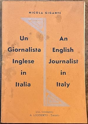 Un giornalista inglese in Italia. An english journalist in Italy