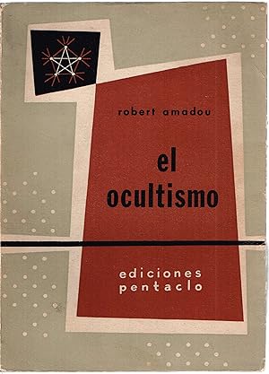 El ocultismo. Esquema de un mundo viviente