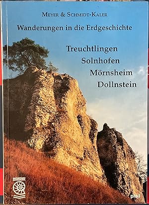 Seller image for Wanderungen in die Erdgeschichte. Treuchtlingen - Solnhofen - Mrnsheim - Dollnstein for sale by Libreria Il Morto da Feltre