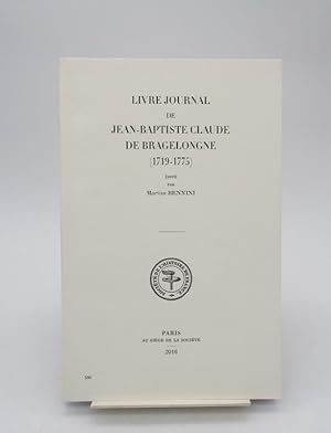 Livre journal de Jean-Baptiste Claude de Bragelongne (1719-1775)