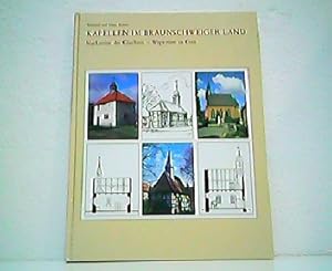 Seller image for Kapellen im Braunschweiger Land. Marksteine des Glaubens - Wegweiser zu Gott. for sale by Antiquariat Kirchheim