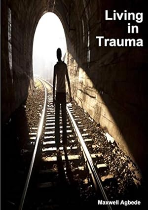 Bild des Verkufers fr Living in Trauma zum Verkauf von WeBuyBooks