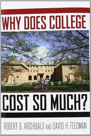 Image du vendeur pour Why Does College Cost So Much? mis en vente par WeBuyBooks