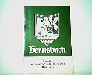 Imagen del vendedor de Bernsbach - Beitrge zur Geschichte der Gemeinde Bernsbach. a la venta por Antiquariat Kirchheim