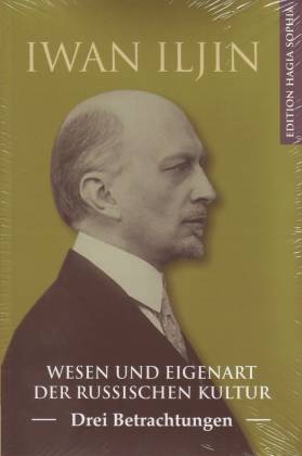 Wesen und Eigenart der russischen Kultur. Drei Betrachtungen