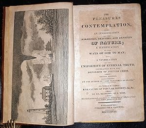 The pleasures of contemplation, being a desultory investigation of the harmonies, beauties, and b...