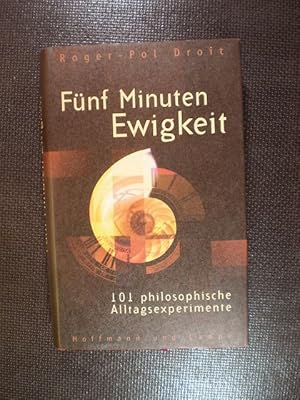 Seller image for Fnf Minuten Ewigkeit. 101 philosophische Alltagsexperimente for sale by Buchfink Das fahrende Antiquariat