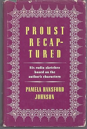 Proust Recaptured: Six Radio Sketches Based on the Author's Characters