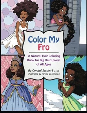 Bild des Verkufers fr Color My Fro: A Natural Hair Coloring Book for Big Hair Lovers of All Ages zum Verkauf von WeBuyBooks