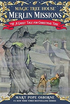 Seller image for Magic Tree House #44: A Ghost Tale for Christmas Time by Mary Pope Osborne (Sep 25 2012) for sale by Reliant Bookstore