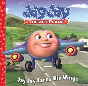 Seller image for Jay Jay Jet Plane: Earns His Wings for sale by WeBuyBooks