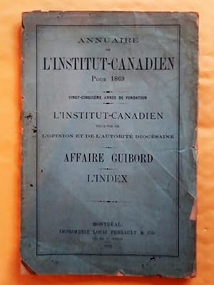 Annuaire de l'Institut-Canadien pour l'année 1869, vingt-cinquième: année de fondation: L'Institu...