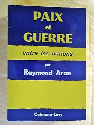 Paix et guerre entre les nations, 4e édition revue et corrigée