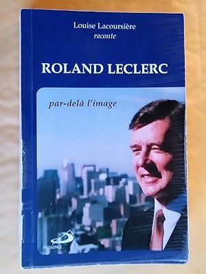 Seller image for Roland Leclerc. Par del l'image for sale by Livresse