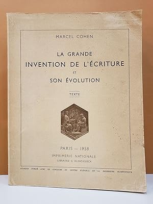 La grande invention de l'écriture et son évolution, Vol. 1: Texte