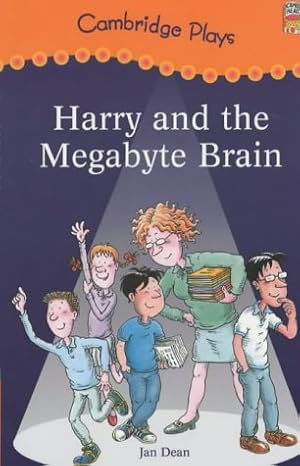 Bild des Verkufers fr Cambridge Plays: Harry and the Megabyte Brain (Cambridge Reading) zum Verkauf von WeBuyBooks