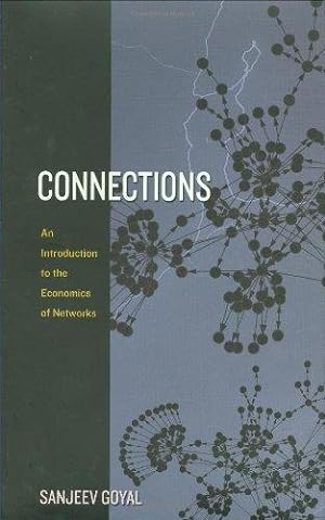 Seller image for Connections: An Introduction to the Network Economy: An Introduction to the Economics of Networks for sale by WeBuyBooks