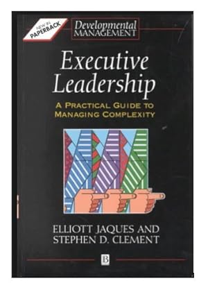 Seller image for Executive Leadership: A Practical Guide to Managing Complexity (Developmental Management S.) for sale by WeBuyBooks