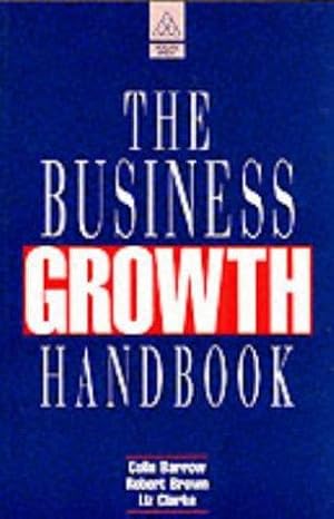 Imagen del vendedor de The Business Growth Handbook a la venta por WeBuyBooks