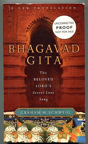 Bhagavad Gita: The Beloved Lord's Secret Love Song