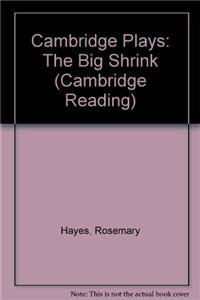 Bild des Verkufers fr Cambridge Plays: The Big Shrink (Cambridge Reading) zum Verkauf von WeBuyBooks