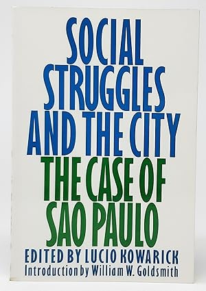 Immagine del venditore per Social Struggles and the City: The Case of Sao Paulo venduto da Underground Books, ABAA