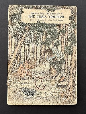 Imagen del vendedor de THE CUB'S TRIUMPH. Japanese Fairy Tale Series, No. 12. a la venta por Bjarne Tokerud Bookseller
