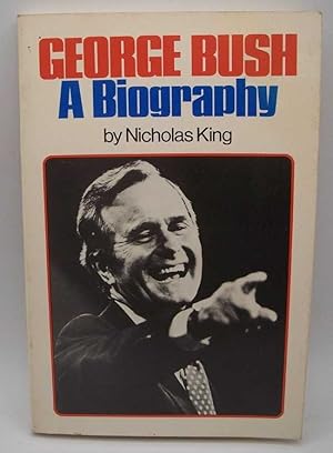 Image du vendeur pour George Bush: A Biography mis en vente par Easy Chair Books