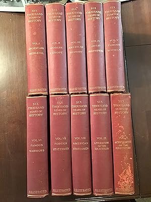 Seller image for SIX THOUSAND YEARS OF HISTORY: TEN VOLUME COMPLETE SET for sale by Shadetree Rare Books