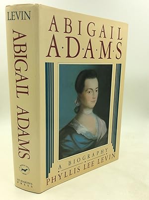Seller image for ABIGAIL ADAMS: A BIOGRAPHY for sale by Kubik Fine Books Ltd., ABAA